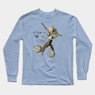 Anyone For A Hike? With Hiker 1 Long Sleeve T-Shirt